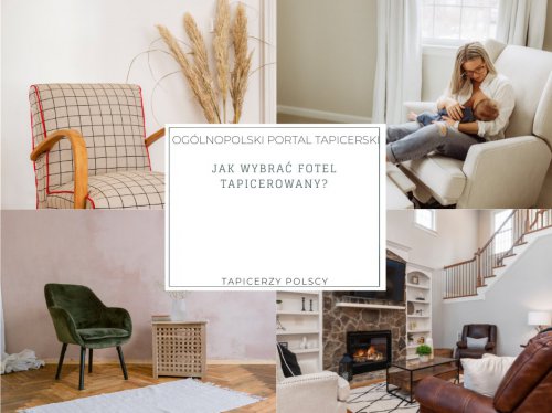Jak wybrać fotel tapicerowany?