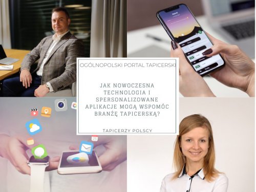 Jak nowoczesna technologia i spersonalizowane aplikacje mogą wspomóc branżę tapicerską?