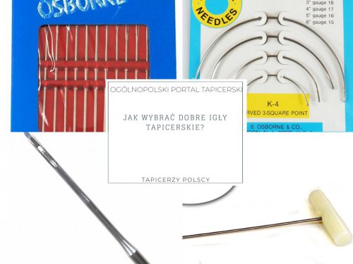 Jak wybrać dobre igły tapicerskie?