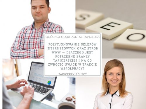 Pozycjonowanie sklepów internetowych oraz stron www — dlaczego jest potrzebne branży tapicerskiej i na co zwrócić uwagę w trakcie współpracy?