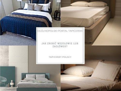 Jak zrobić wezgłowie lub zagłówek?