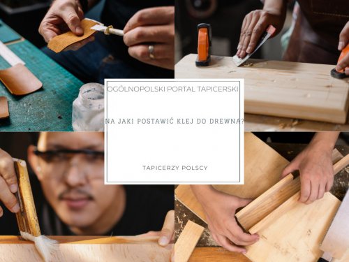 Na jaki postawić klej do drewna?