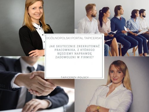 Jak skutecznie zrekrutować pracownika, z którego będziemy naprawdę zadowoleni w firmie?