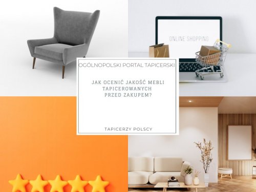 Jak ocenić jakość mebli tapicerowanych przed zakupem?