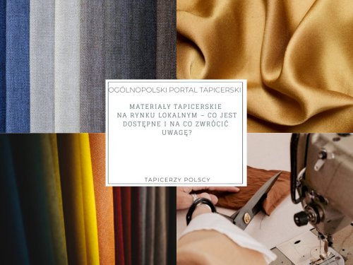 Materiały tapicerskie na rynku lokalnym – co jest dostępne i na co zwrócić uwagę?