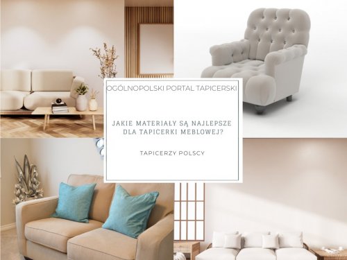 Jakie materiały są najlepsze dla tapicerki meblowej?