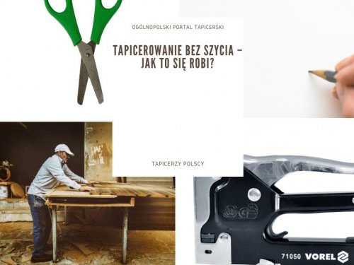 Tapicerowanie bez szycia – jak to się robi?