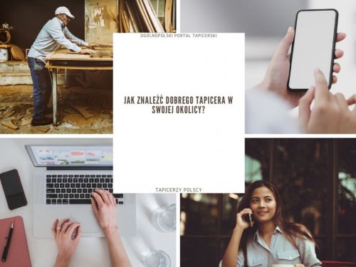 Jak znaleźć dobrego tapicera w swojej okolicy?