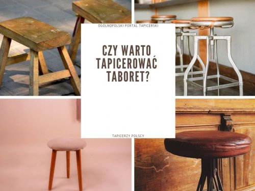 Czy warto tapicerować taboret?