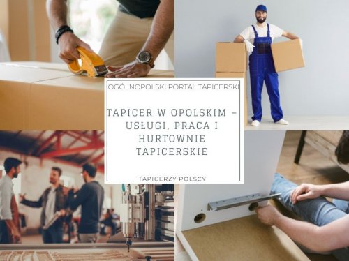 Tapicer w opolskim – usługi, praca i hurtownie tapicerskie
