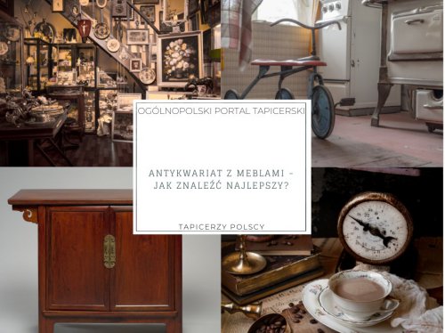Antykwariat z meblami – jak znaleźć najlepszy?