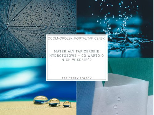 Materiały tapicerskie hydrofobowe – co warto o nich wiedzieć?