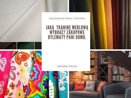 Jaką  tkaninę meblową wybrać? Zakupowe dylematy pani domu.