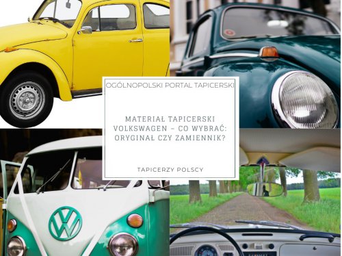 Materiał tapicerski volkswagen – co wybrać: oryginał czy zamiennik?